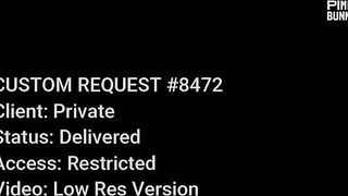 CUSTOM REQUEST #8472 – Private Client Video  Exclusive Drop (Limited Time) OnlyFans